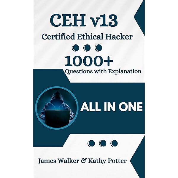 Amazon.com: CERTIFIED ETHICAL HACKER (CEH v13) 2025-2026 EXAM
